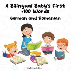 A Bilingual Baby’s First +100 Words: German and Romanian